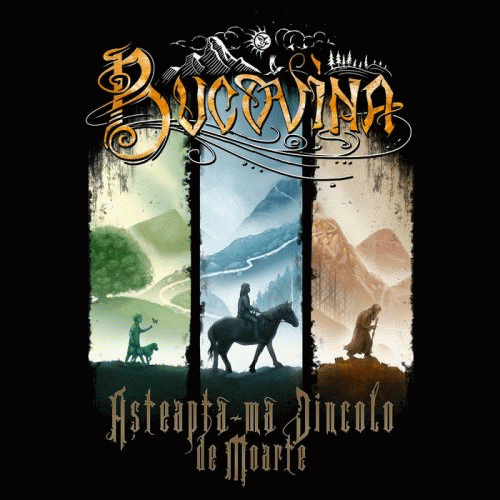 Bucovina : Aşteaptă-Mă Dincolo (de Moarte)